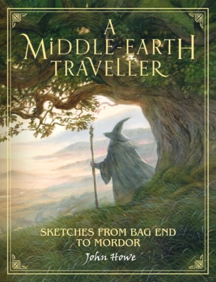 A Middle-earth Traveller : Sketches from Bag End to Mordor