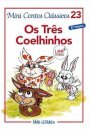 Os Três Coelhinhos Mini Contos