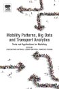 Mobility Patterns, Big Data and Transport Analytics