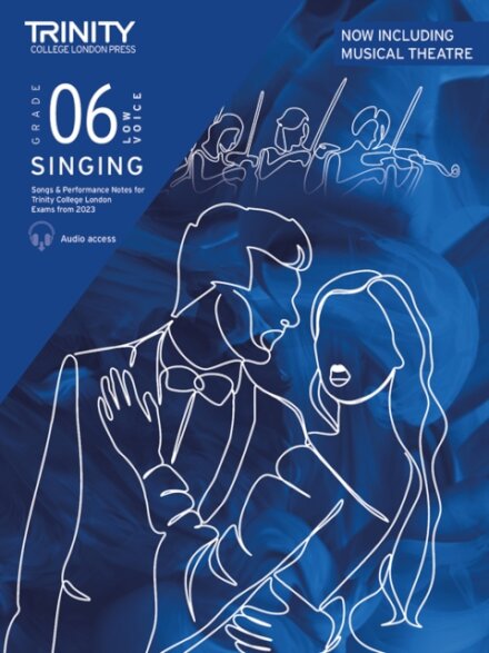 Trinity College London Singing Exam Pieces from 2023 Grade 6 low voice