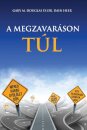 A MEGZAVARASON TUL - Living Beyond Distraction Hungarian