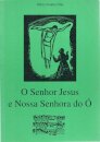 O Senhor Jesus e Nossa Senhora do Ó