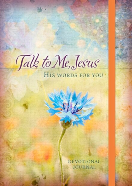 365 Daily Devotions: Talk to Me Jesus