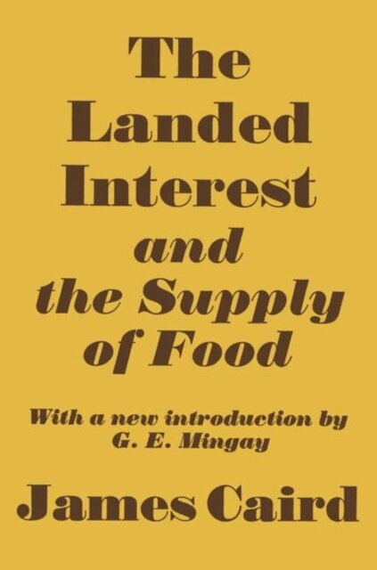 Landed Interest and the Supply of Food