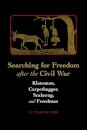 Searching for Freedom After the Civil War