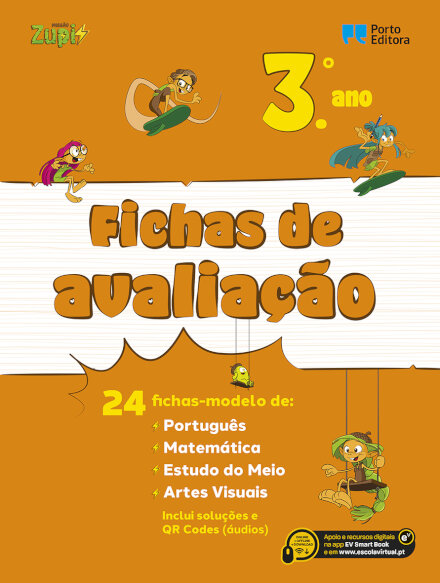 Missão Zupi! - Fichas de avaliação - 3.º Ano 24 fichas-modelo de Português, Matemática, Estudo do Meio, Artes Visuais