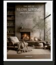 The Art Of Slow Living