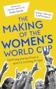 The Making of the Women's World Cup