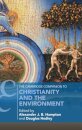 The Cambridge Companion to Christianity and the Environment