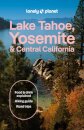 Lonely Planet Lake Tahoe, Yosemite and Central California
