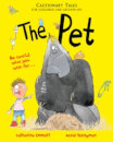 Cautionary Tales For Parents And Children: The Pet