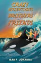 Crazy Adventures for Brothers and Friends