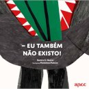 Eu Também Não Existo!