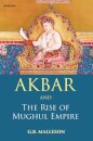 Akbar and the Rise of Mughul Empire