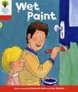 Oxford Reading Tree: Level 4: More Stories B: Wet Paint