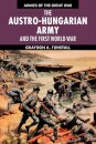 The Austro-Hungarian Army and the First World War