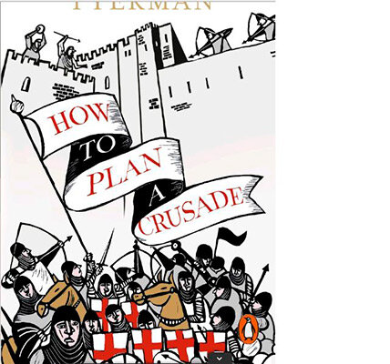 How To Plan A Crusade