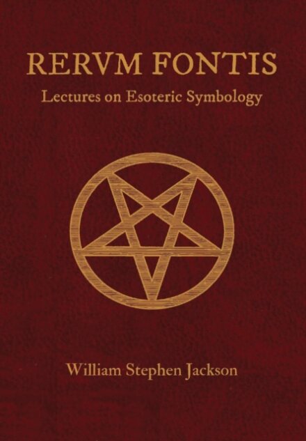 RERUM FONTIS Lectures on Esoteric Symbology