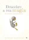 Descobre A Tua Magia: Livro De Histórias