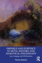 Orpheus and Eurydice in Myth, History, and Analytical Psychology