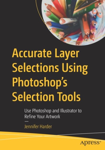 Accurate Layer Selections Using Photoshop’s Selection Tools