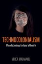 Technocolonialism