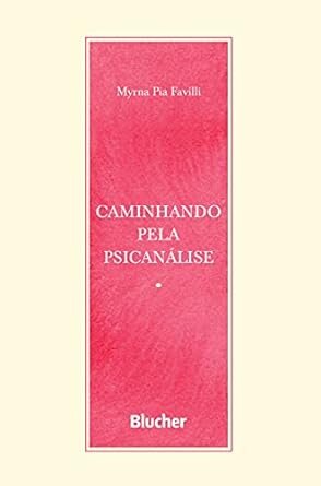 Caminhando Pela Psicanálise