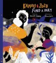 Kamau and ZuZu Find a Way