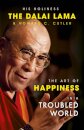 The Art of Happiness in a Troubled World