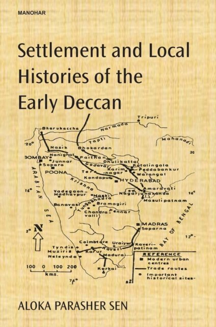 Settlement and Local Histories of the Early Deccan