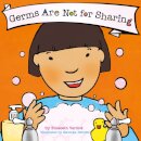 Germs Are Not for Sharing (Best Behavior)