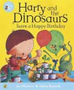 Harry And The Dinosaurs Have A Happy Birthday