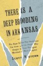 There Is a Deep Brooding in Arkansas