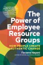 The Power of Employee Resource Groups