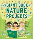 My Giant Book of Nature Projects