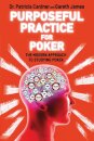 Purposeful Practice for Poker