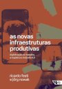 Novas infraestruturas produtivas, As: digitalização do traba