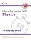 Edexcel International GCSE Physics: 10-Minute Tests (with answers)