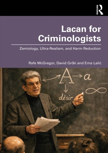 Lacan for Criminologists