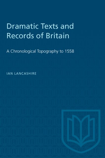 Dramatic Texts and Records of Britain