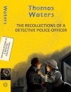Recollections of a Detective Police-Officer
