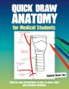 Quick Draw Anatomy for Medical Students