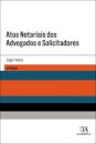 Atos Notariais Dos Advogados E Solicitadores