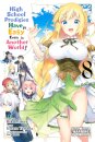 High School Prodigies Have It Easy Even in Another World!, Vol. 8 (manga)