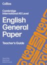 Cambridge International AS Level English General Paper Teacher’s Guide