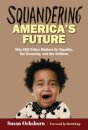 Squandering America's Future