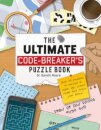 The Ultimate Code Breaker's Puzzle Book