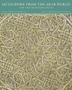 Metalwork from the Arab World and the Mediterranean