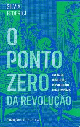 O Ponto Zero Da Revolução