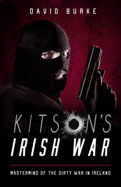 Kitson’s Irish War